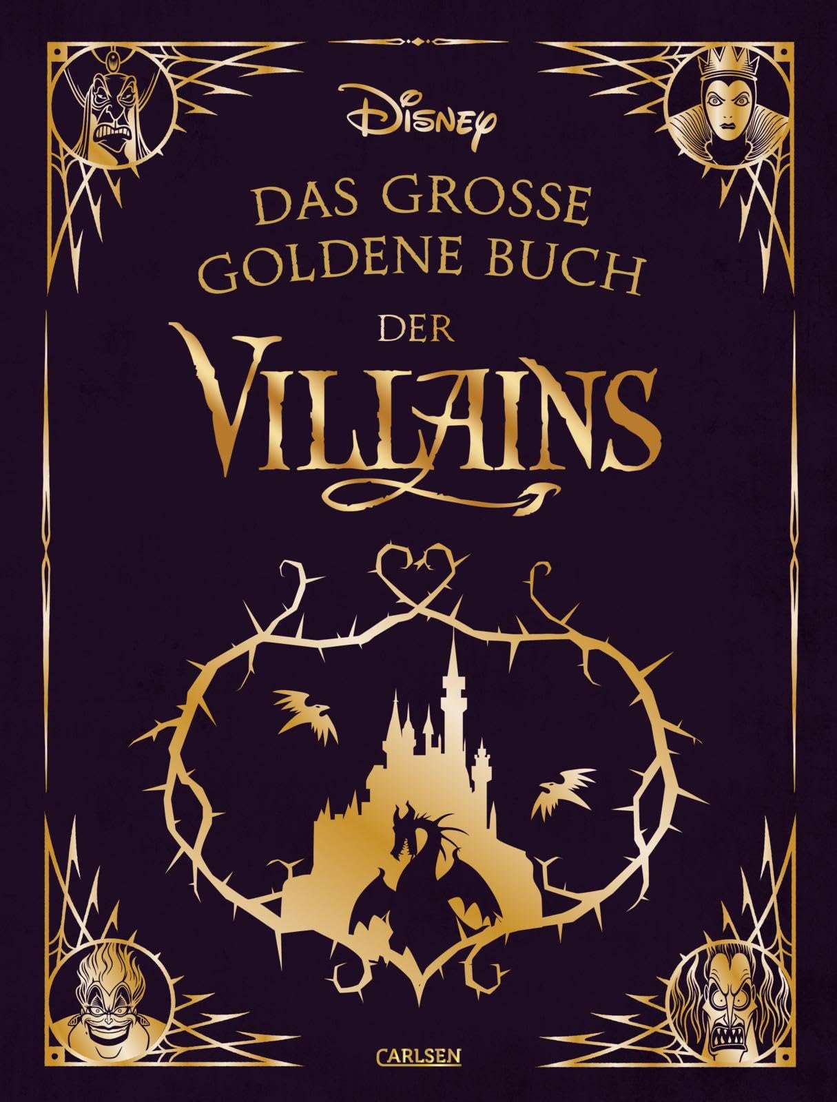 Disney: Das große goldene Buch der Villains: Edler Sammelband mit spannenden Geschichten rund um die beliebtesten Bösewichte | Zum Vorlesen für Kinder ab 4
