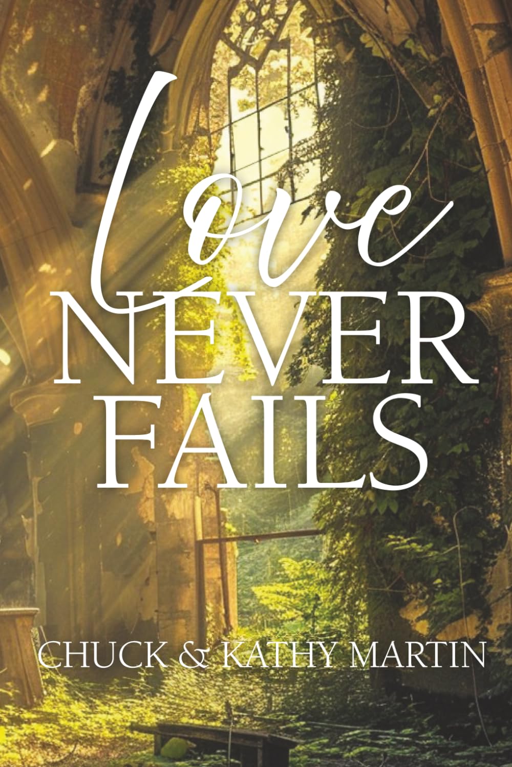 Love Never Fails