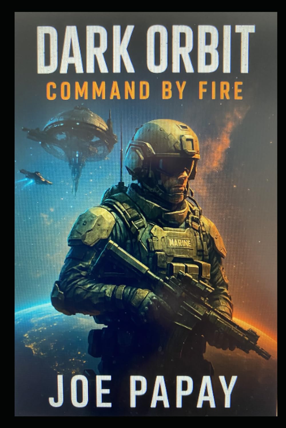 Dark Orbit: Command by Fire: Book One
