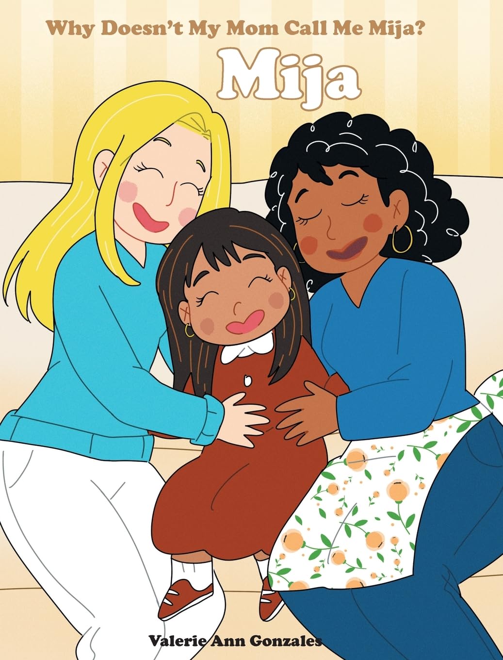 Mija: Why Doesn't My Mom Call Me Mija?