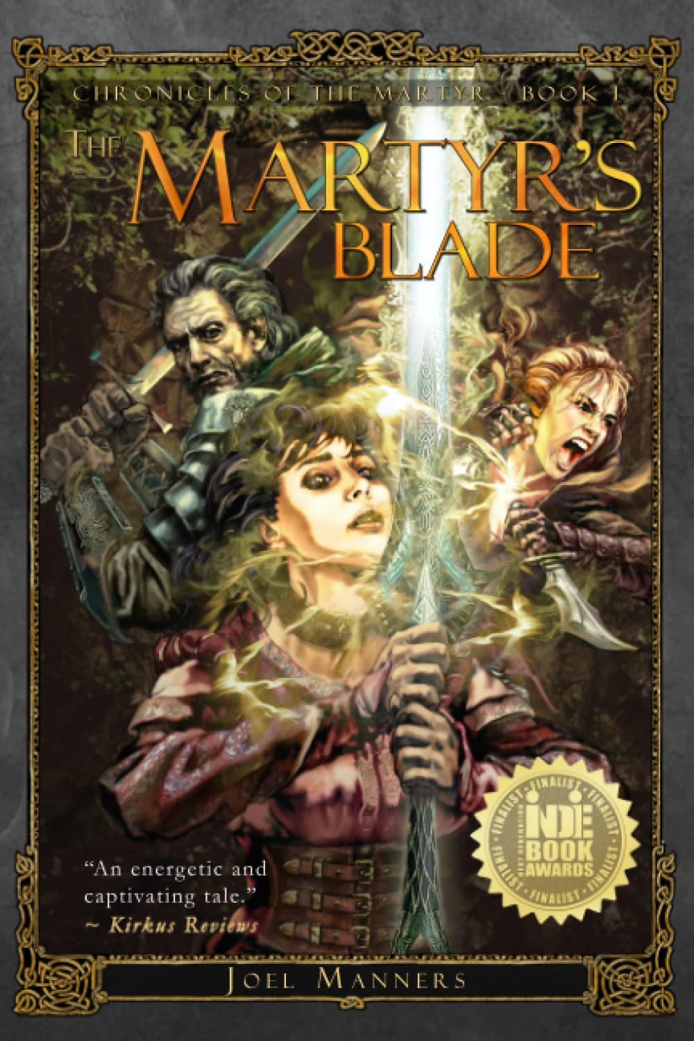 The Martyr's Blade: Volume 1 (The Chronicles of the Martyr)