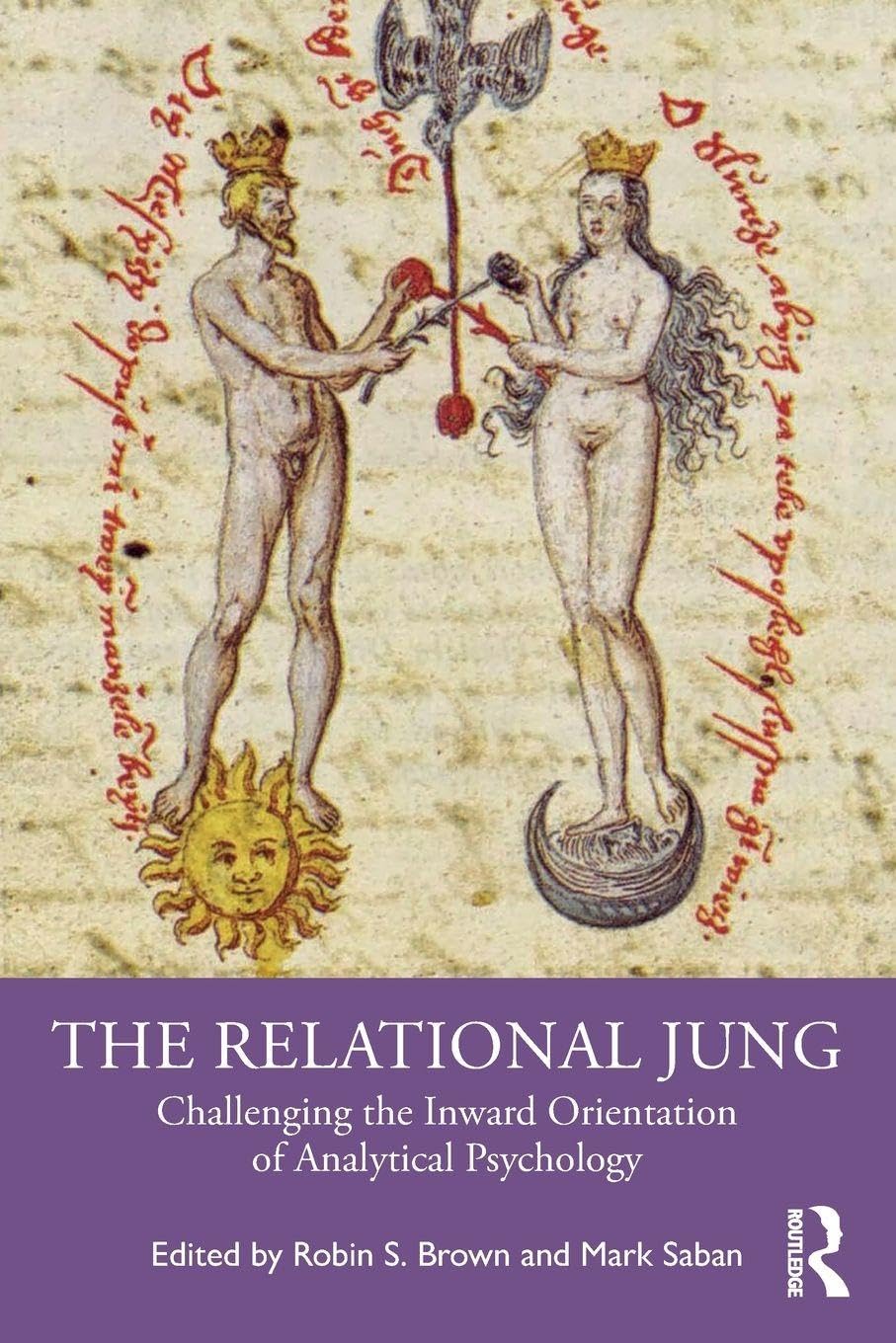 The Relational Jung: Challenging the Inward Orientation of Analytical Psychology