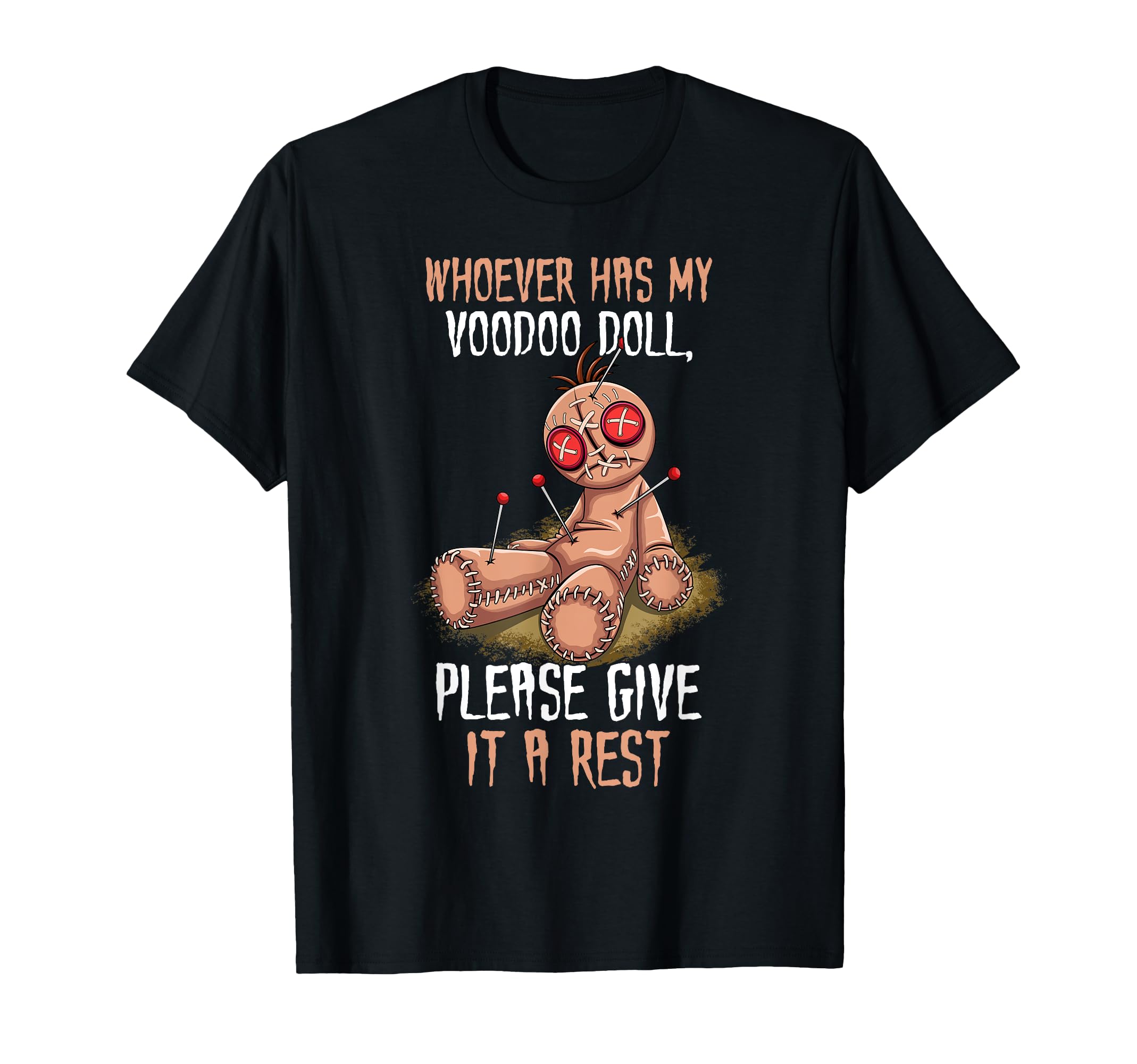 Whoever Has My Voodoo Doll Please Give It A Rest Witchcraft T-Shirt