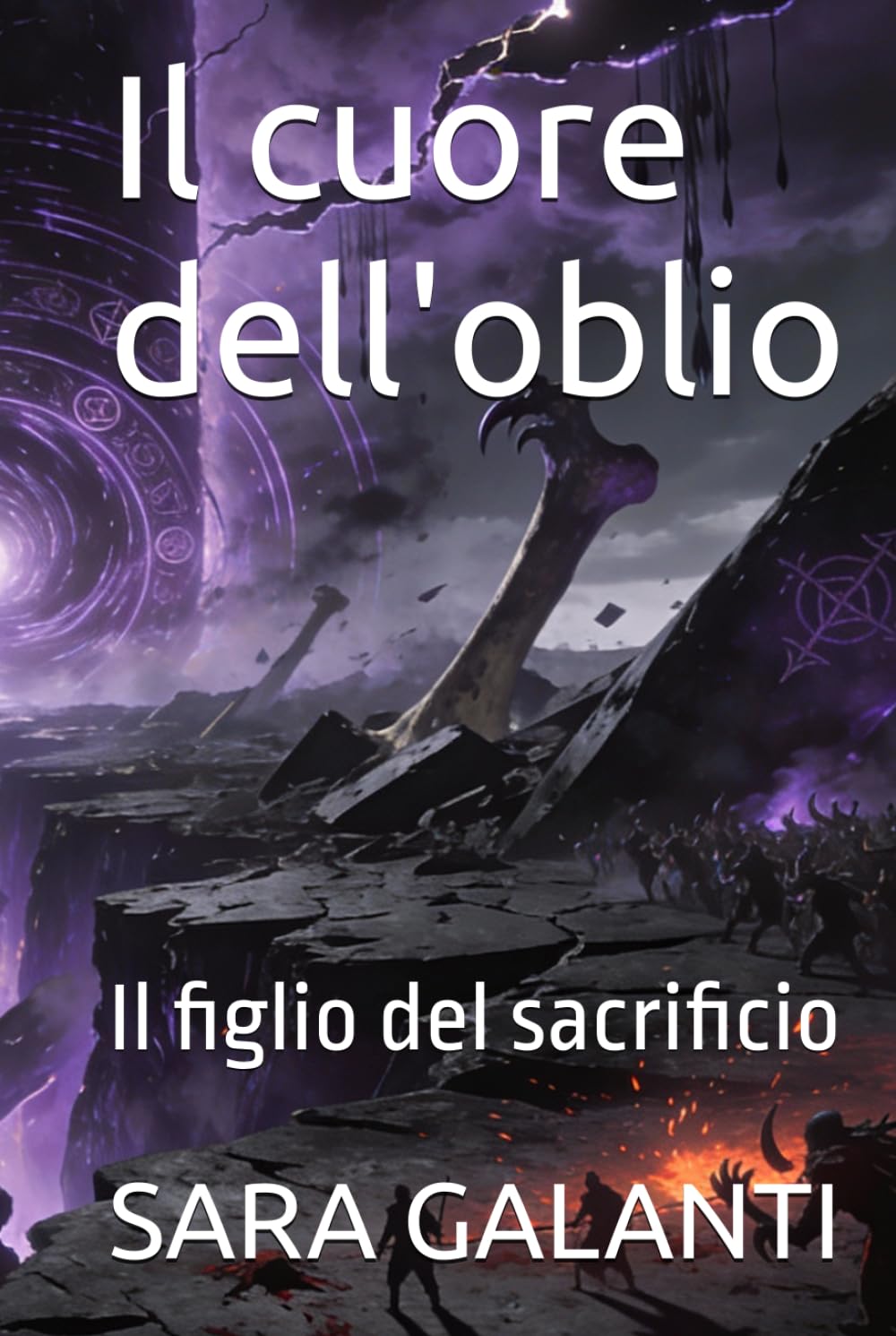Il cuore dell'oblio: il figlio del sacrificio (Cronache dell'essenza oscura)