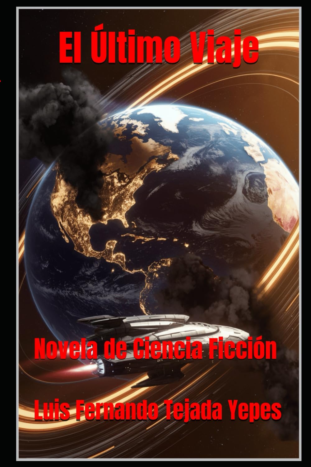 El Último Viaje: Novela de Ciencia Ficción