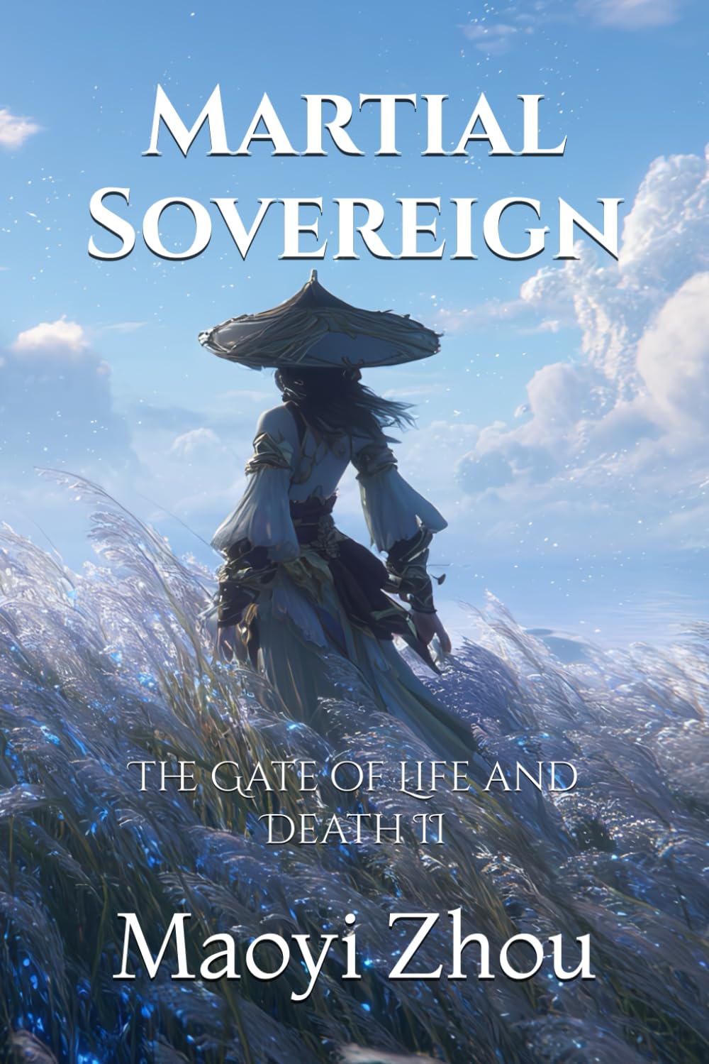 Martial Sovereign: The Gate of Life and Death II (Path of the Martial Sovereign)