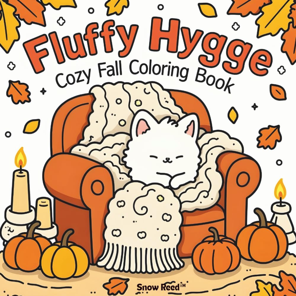 Fluffy Hygge Fall Coloring Book: Fluffy Cozy Designs for Stress Relief and Mindfulness