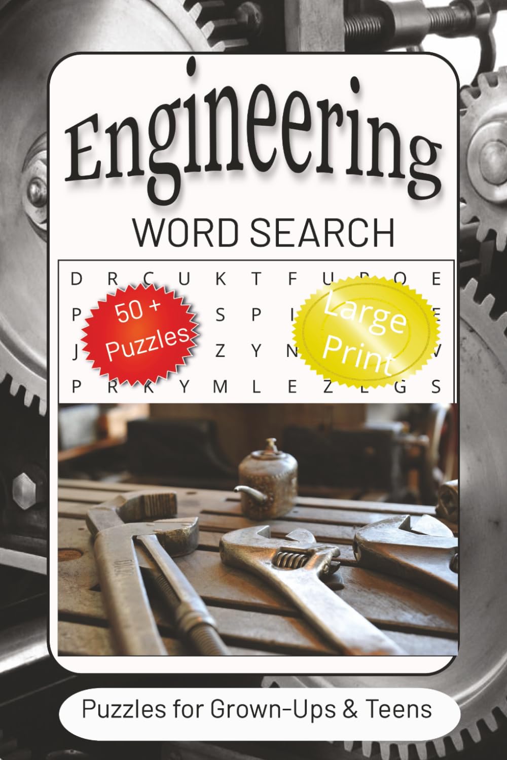 Engineering Word Search Puzzle Book: Word Searches with Easy to Read Print about Engineering, Innovation, Problem Solving and more | 6x9 inches, 110 ... for Vacations, Holidays and Free Times