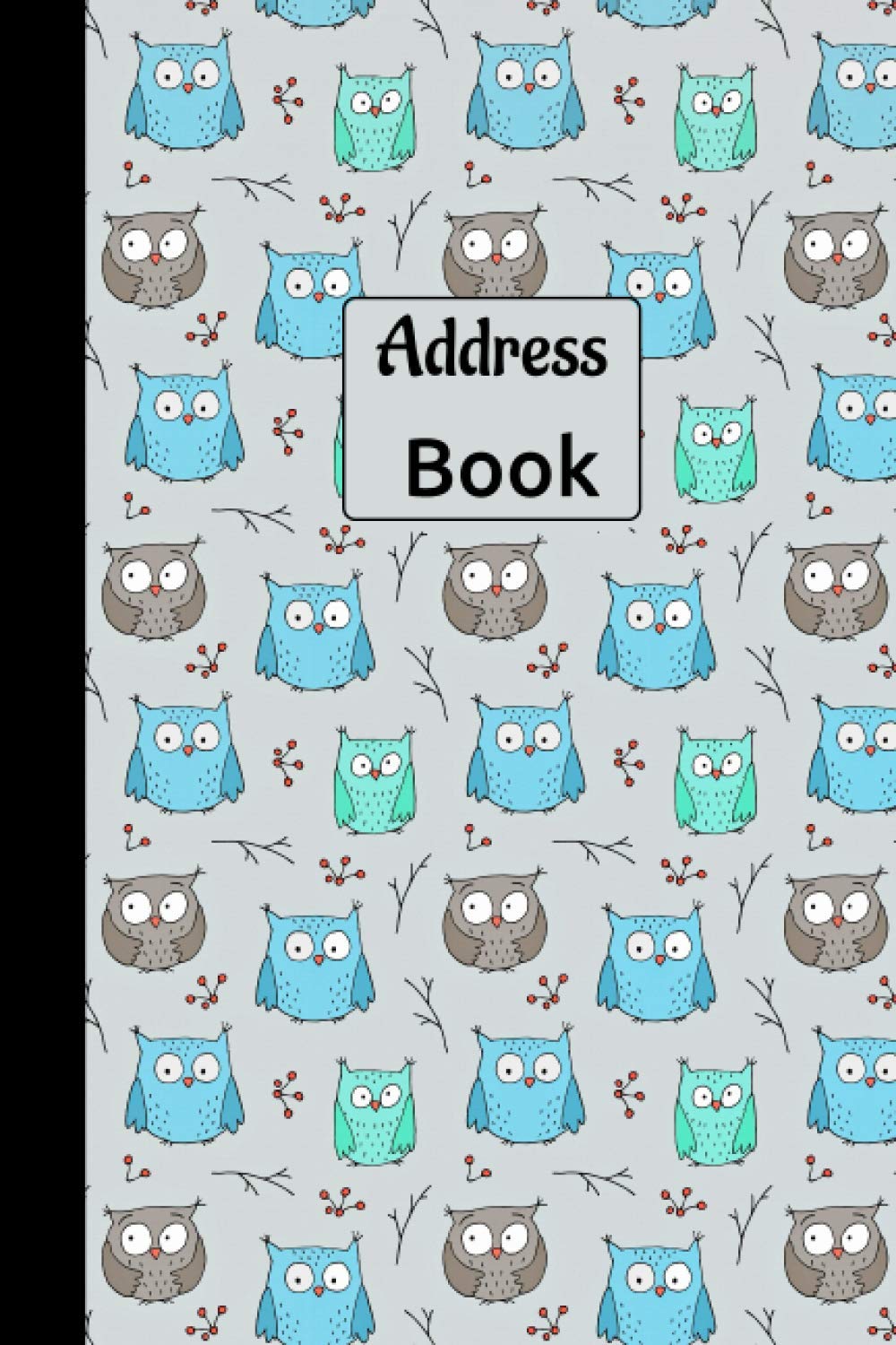 Address book: owl Cover Address Book.address book with alphabetical tabs.telephone address book.Tabbed in Alphabetical Order, Perfect for Keeping & ... 6 x 9 in ,15.24x22.86 cm.