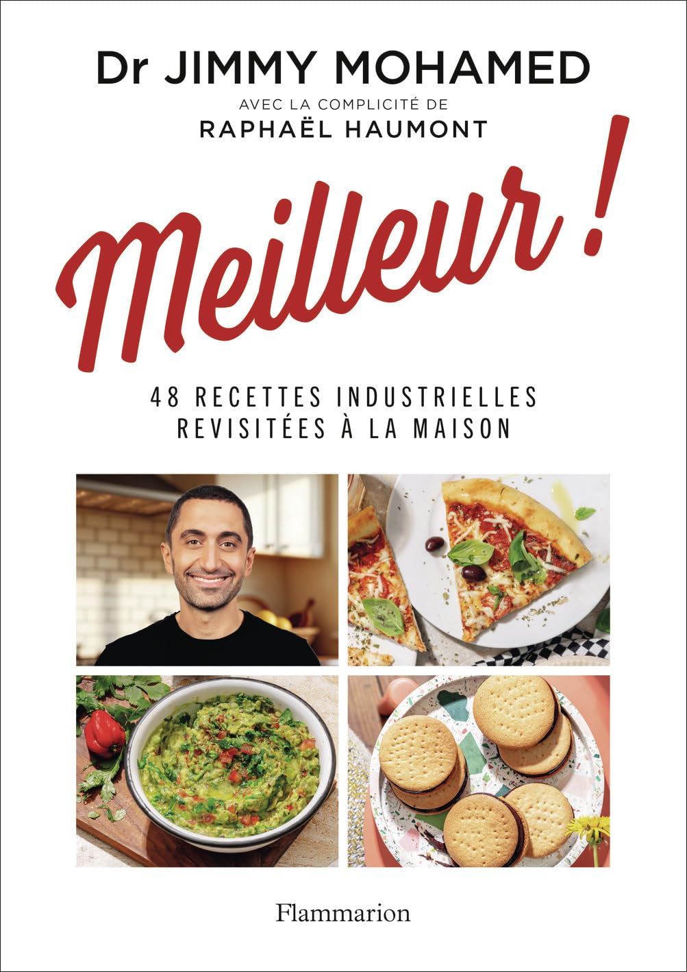 Meilleur !: 48 recettes industrielles revisitées à la maison