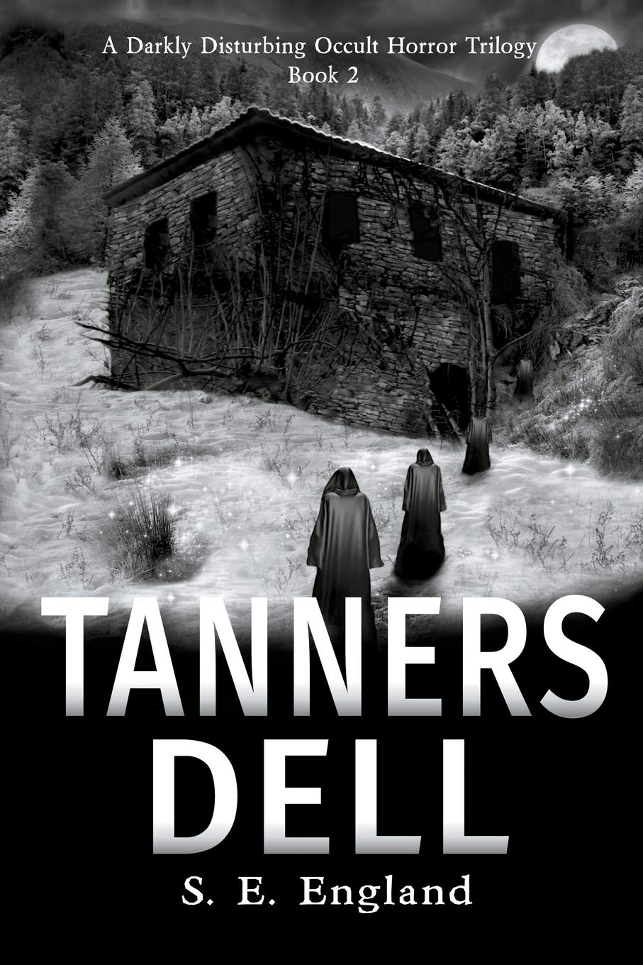 Tanners Dell: A Darkly Disturbing Occult Horror Novel: 2