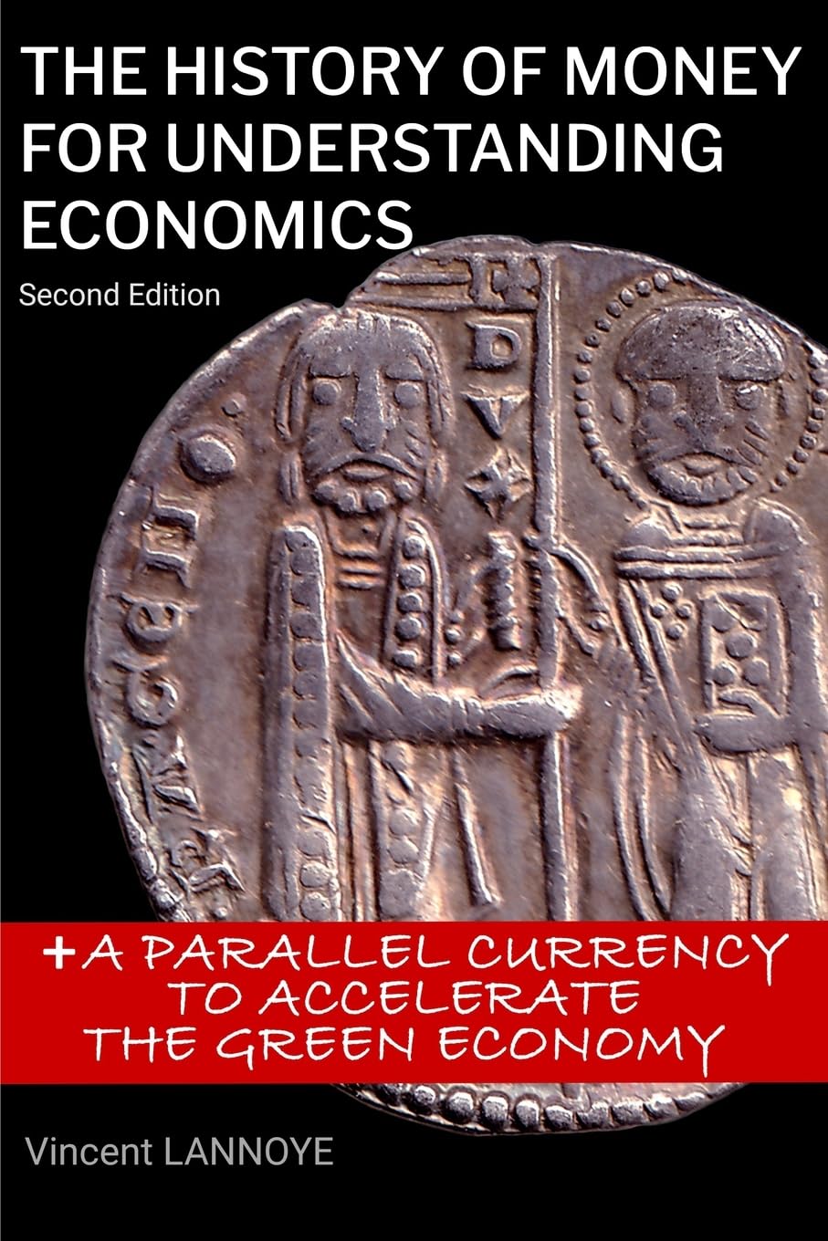 The History of Money for Understanding Economics