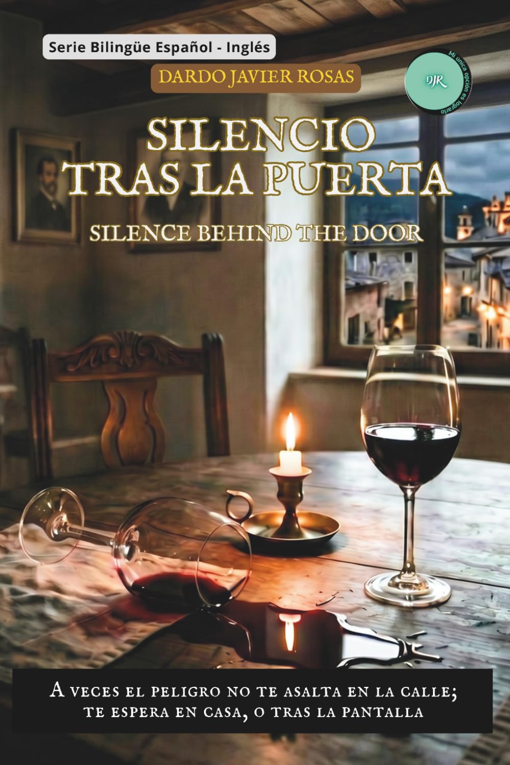 Silencio tras la puerta: Edición Bilingüe Español - Inglés: Crónicas al Límite (Volumen 1)