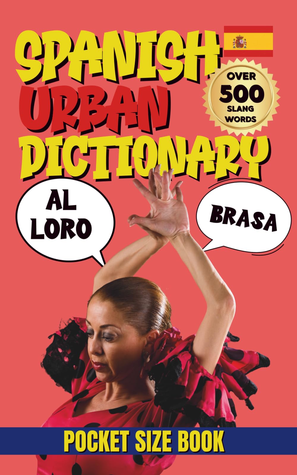 Spanish from Spain Urban Dictionary: Spanish slang dictionary for travelers, Learn Spanish street slang with examples. (Urban Slang Dictionary)