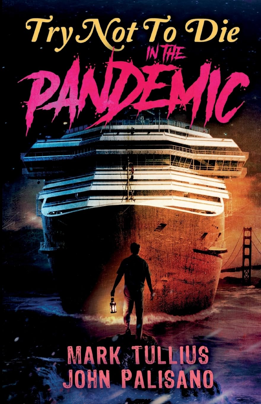 Try Not to Die: In the Pandemic: An Interactive Adventure: 3