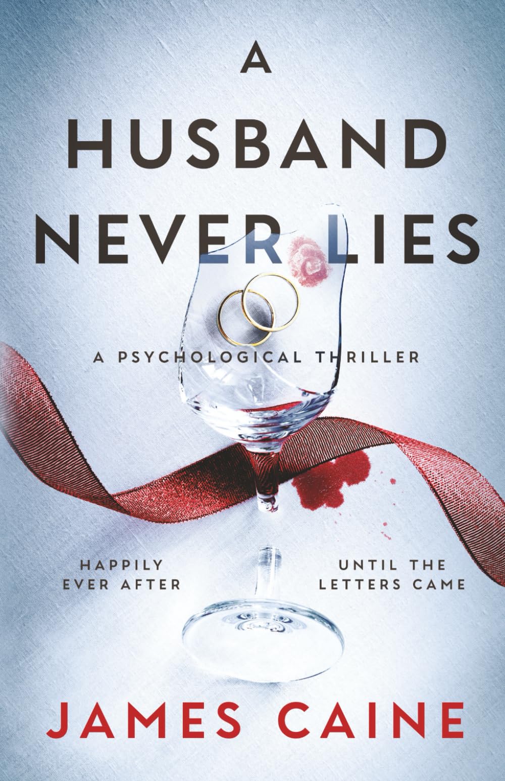 A Husband Never Lies: A Psychological Thriller