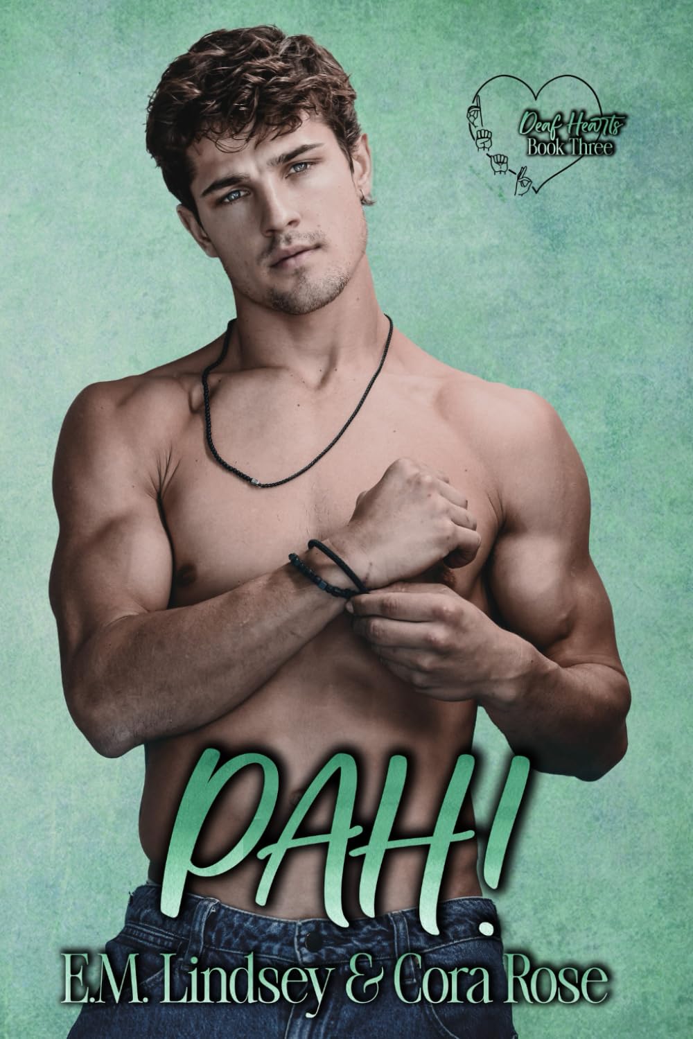 PAH! (Deaf Hearts)