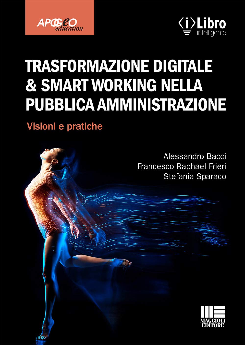 Trasformazione Digitale & Smart Working Nella Pubblica Amministrazione. Visioni E Pratiche - 4