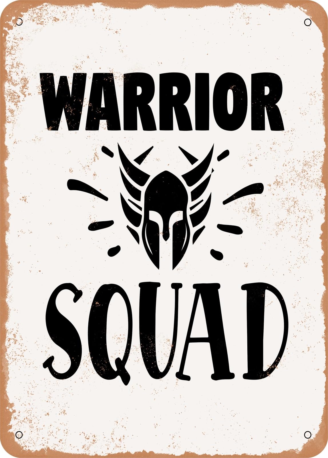 Metal Sign - Warrior Squad - Vintage Rusty Look home decor
