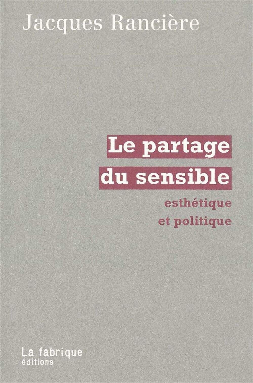 Le Partage du Sensible: Esthétique et politique