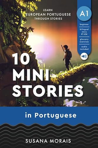 10 mini-stories in Portuguese (A1): Learn European Portuguese through stories