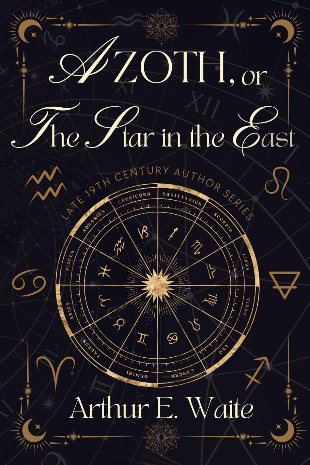 Azoth: or the Star in the East