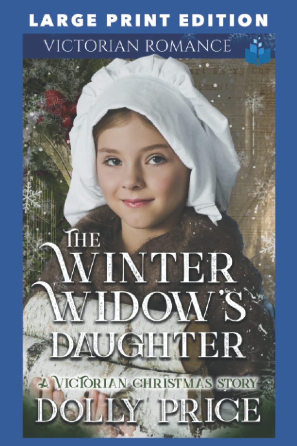 The Winter Widow's Daughter: LARGE PRINT EDITION