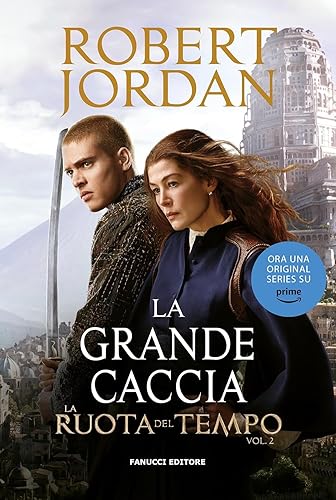 La grande caccia. La ruota del tempo (Vol. 2)