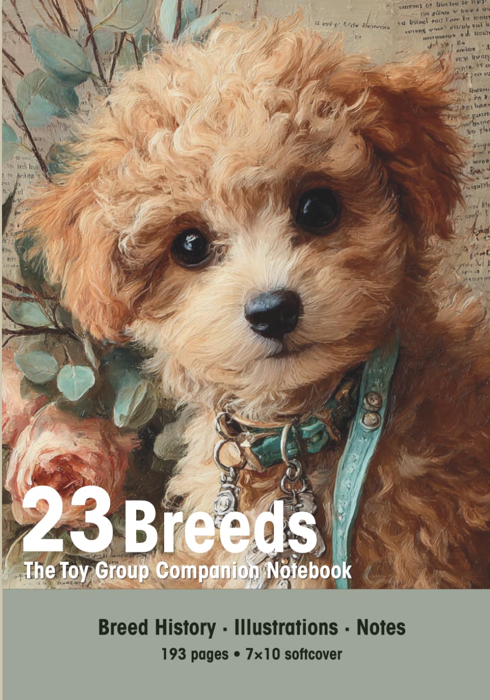 The Toy Companion: A Dog Lover’s Notebook Featuring All the AKC Toy Breeds