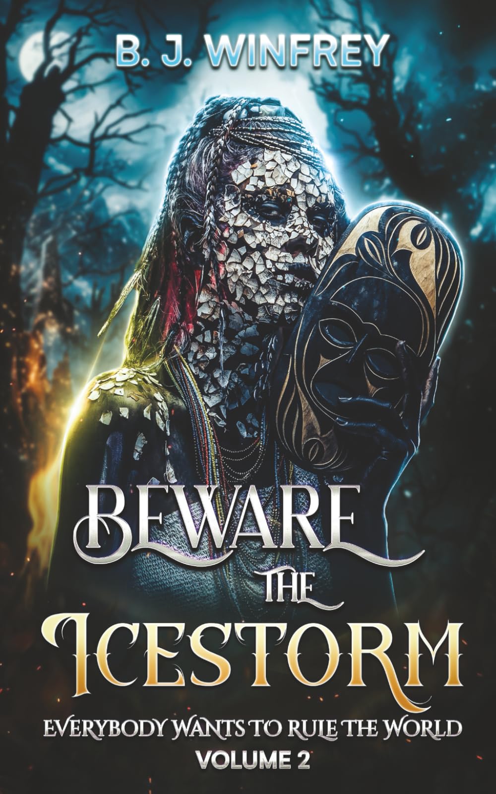 Beware the Icestorm: Everybody Wants to Rule the World Volume 2 (Everybody Wants to Rule the World - Complete Series)