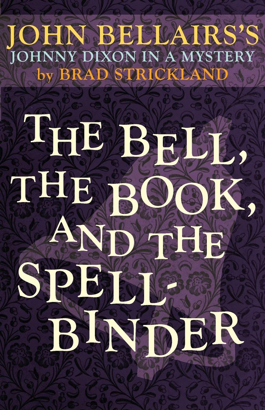 The Bell, the Book, and the Spellbinder (Johnny Dixon Book 11)