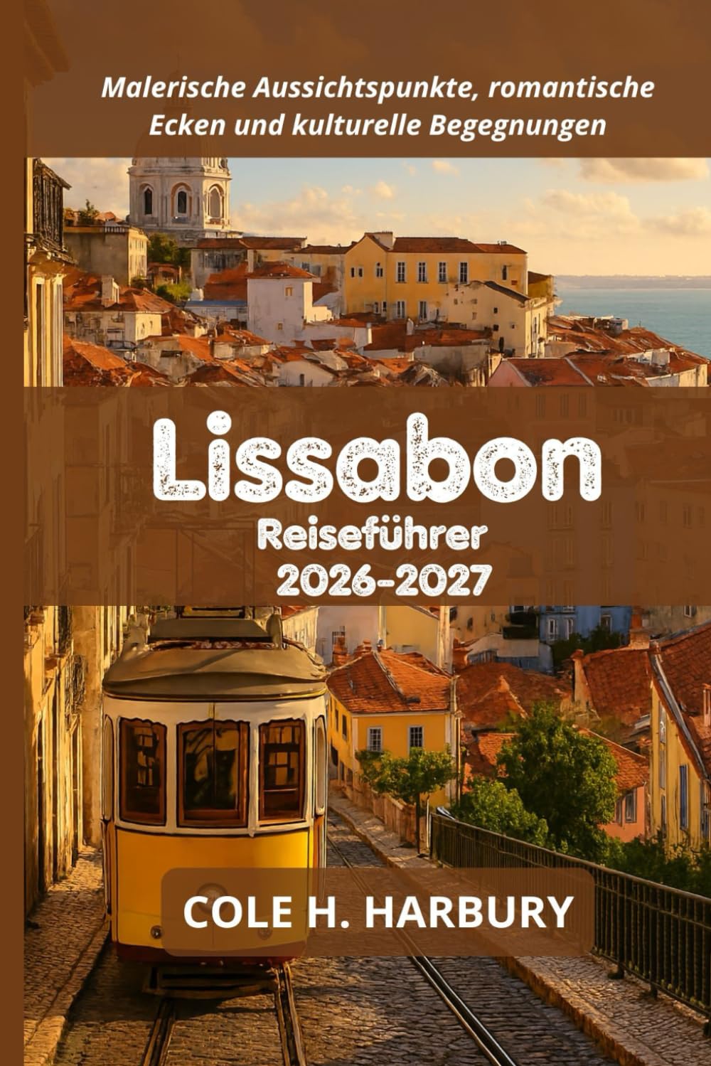 Lissabon Reiseführer 2026-2027