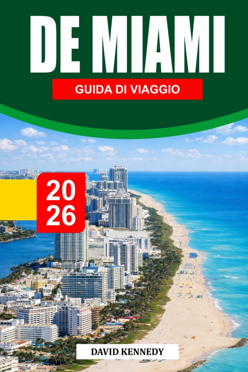 GUIDA DI VIAGGIO DI MIAMI 2026: La guida completa per insider su spiagge, cultura, vita notturna, cibo ed esperienze nascoste a Miami