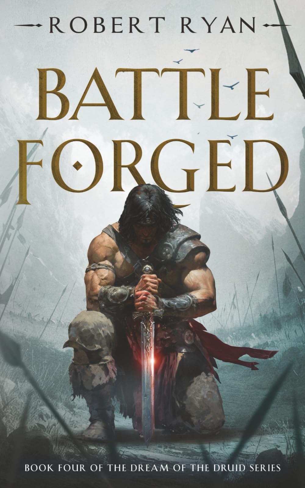 Battle Forged: 4 (The Dream of the Druid Series)