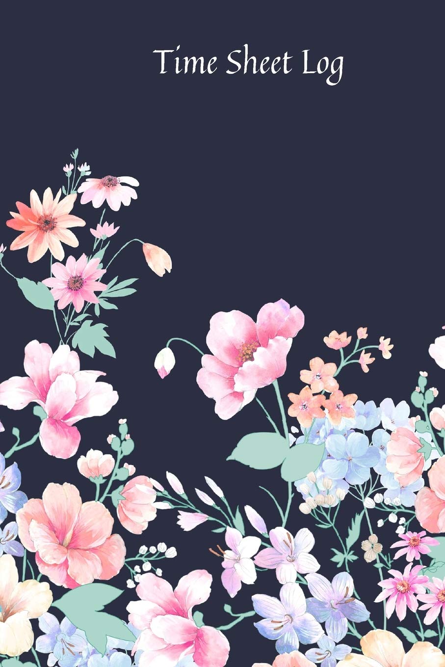 Amazon Time Sheet Log Timesheet Keeper Timesheet Book Work Hours Log Notebook Diary to