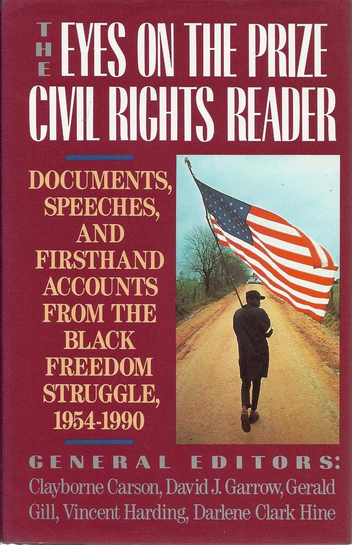 The Eyes on the Prize Civil Rights Reader Documents, Speeches, and