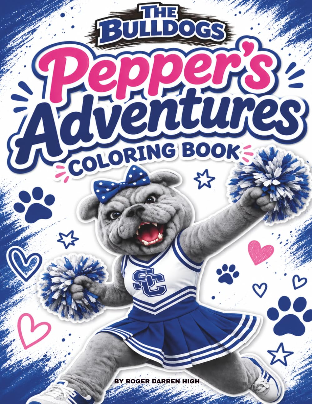 Pepper's Adventures Coloring Book (The Bulldogs Coloring Book Series)