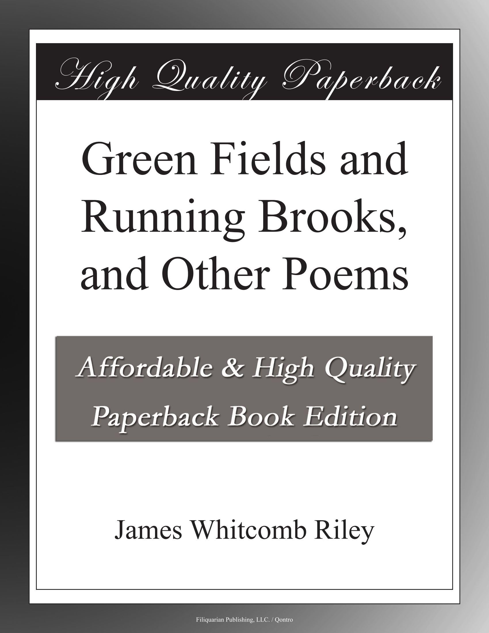 Green Fields and Running Brooks, and Other Poems