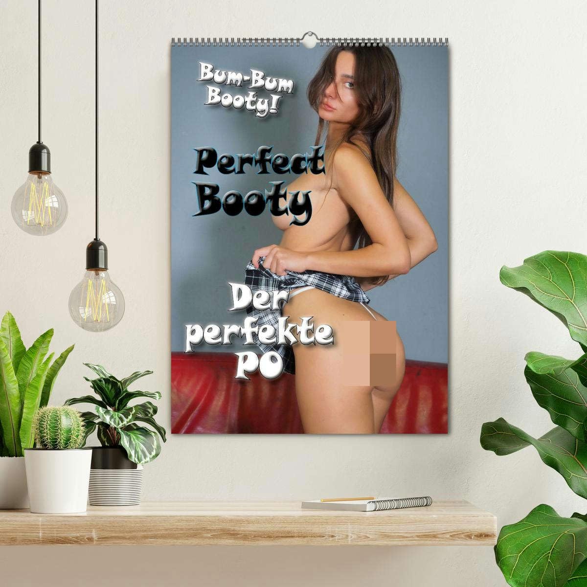 Perfect Booty - Der perfekte Po (Wandkalender 2027 DIN A2 hoch), CALVENDO Monatskalender: Der Po - Inbegriff der weiblichen Rundung (CALVENDO Erotik)