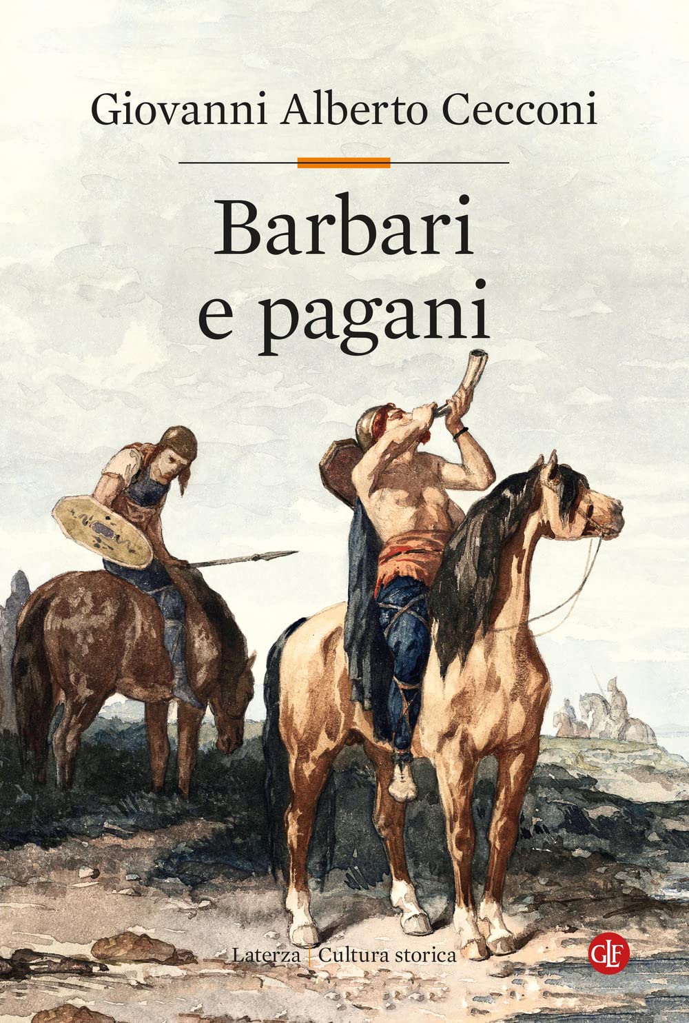 Barbari E Pagani. Religione E Società In Europa Nel Tardoantico - 4