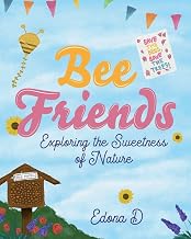 Bee Friends: Exploring the Sweetness of Nature