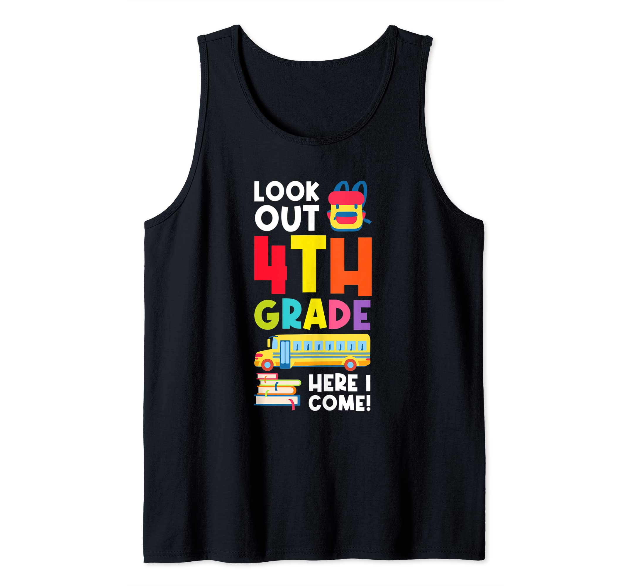 look out 4th grde here I come! graduated Tank Top