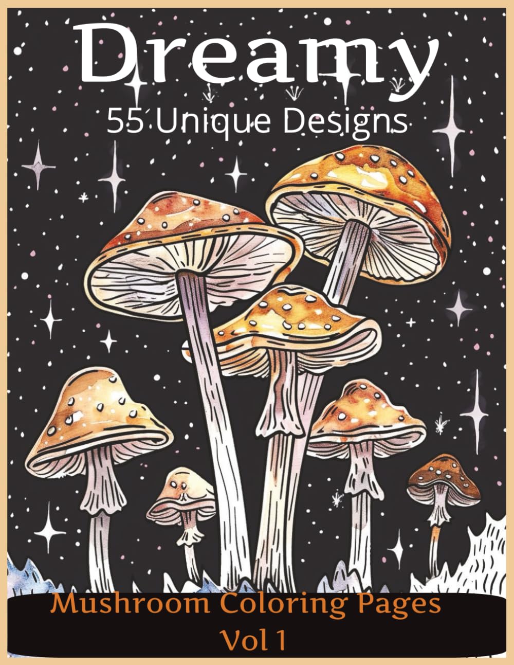 Fungi Fantasy: Mushroom Coloring Book for All Ages – 55 Unique Designs for Relaxation and Stress Relief: A Calming Coloring Book Featuring Whimsical Fungi Art for Kids, Adults, and Creative Minds