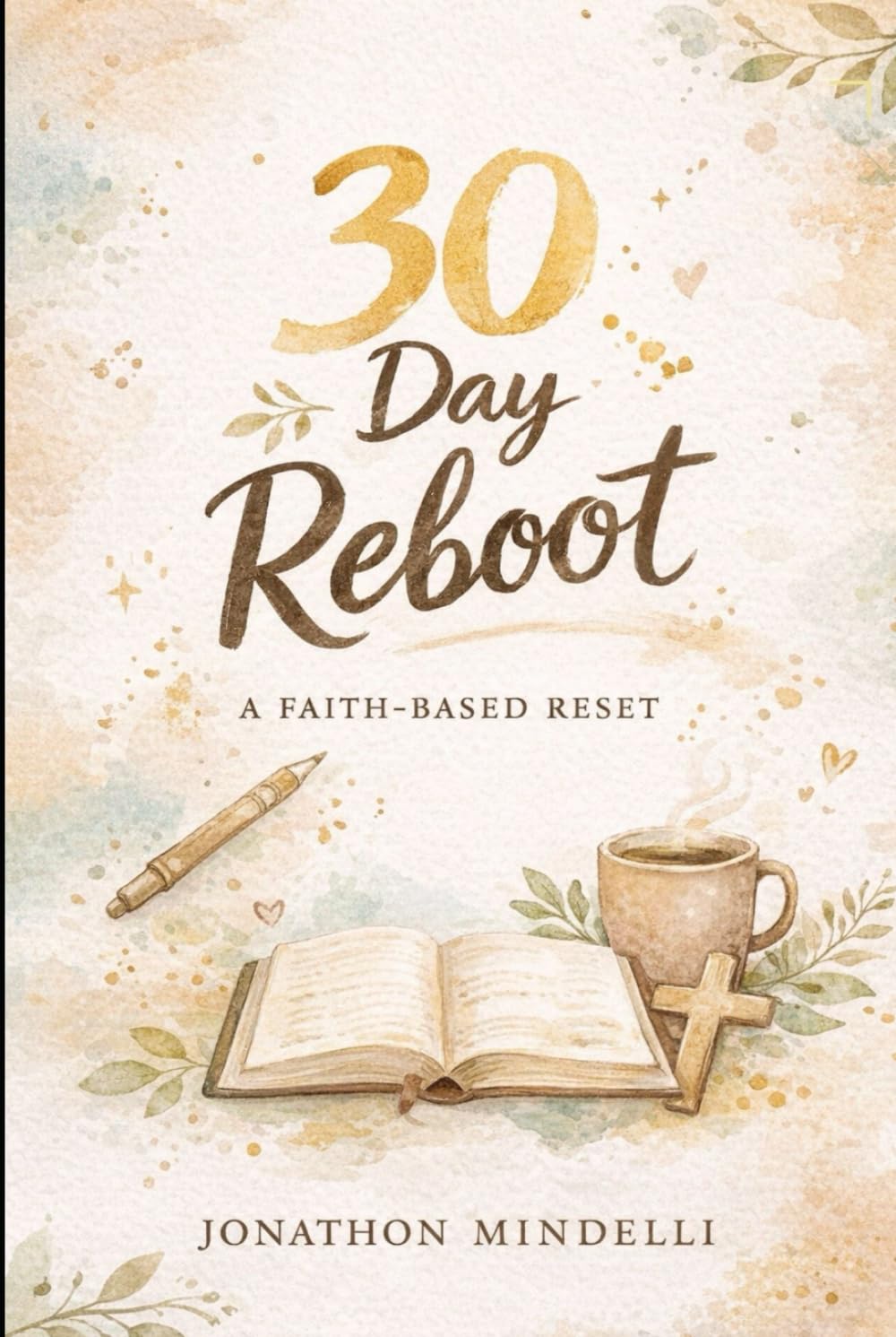 30 Day Reboot: A Faith-Based Reset