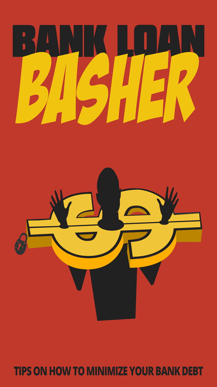 Debt Reduction Bank Loan Basher Pro Tips And Strategies On How To