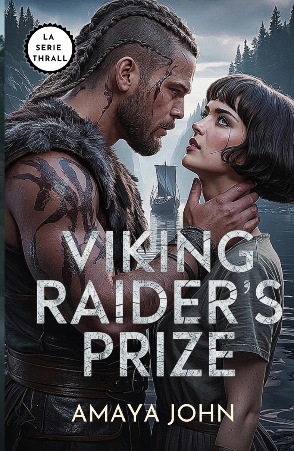 Viking Raider's Prize: Un dark romance vichingo tra nemici, prigionia e ossessione (Una scommessa tra lupi) (La serie Thrall – Schiave dei Vichinghi)