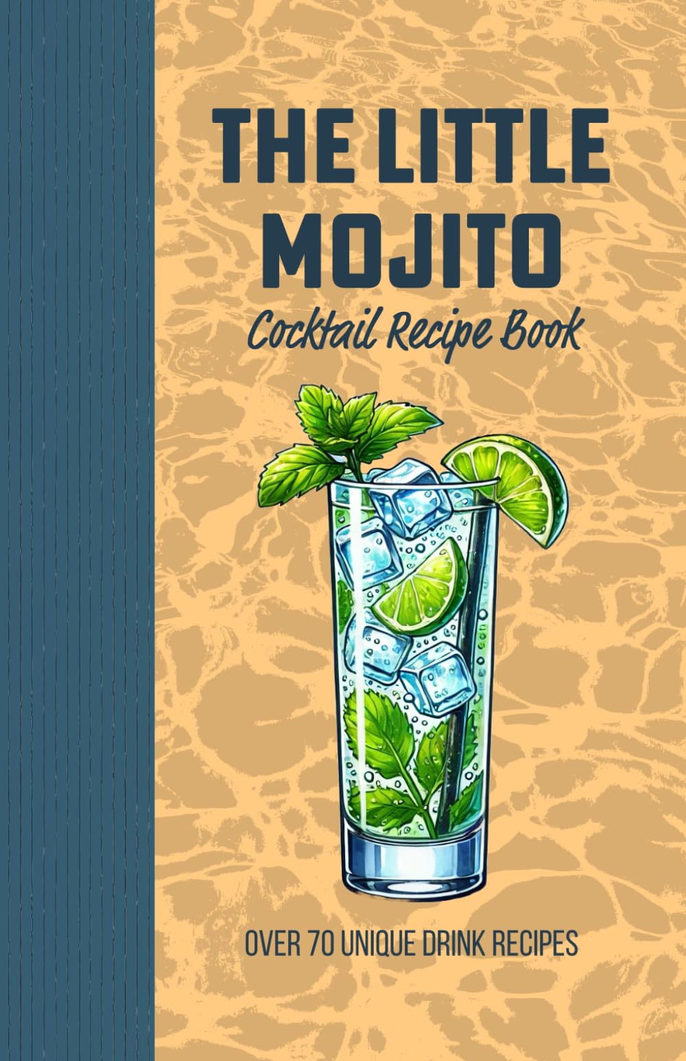 The Little Mojito Cocktail Recipe Book