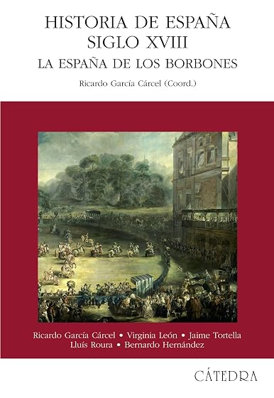 Historia de España. Siglo XVIII: La España de los Borbones