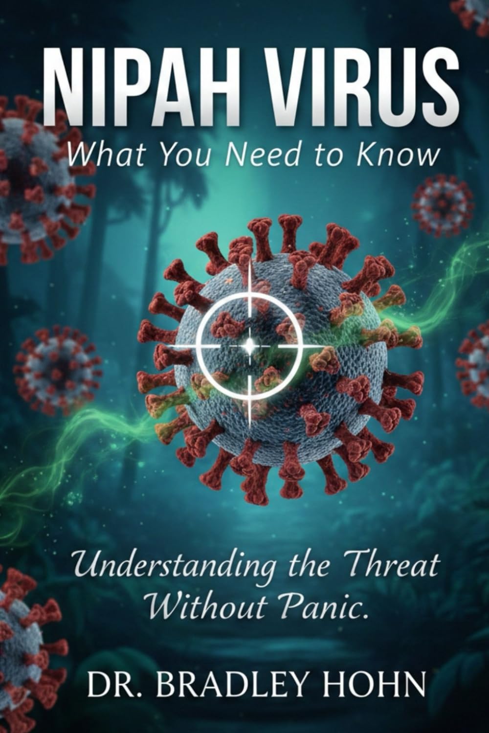 Nipah Virus: What You Need to Know: Understanding the Threat Without Panic