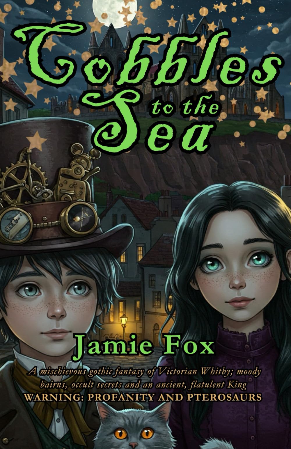 Cobbles to the Sea: A Mischievous Gothic Fantasy of Victorian Whitby